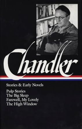 Raymond Chandler: Stories & Early Novels (LOA #79)