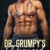 Dr. Grumpy's Damaged: An Enemies to Lovers Romance