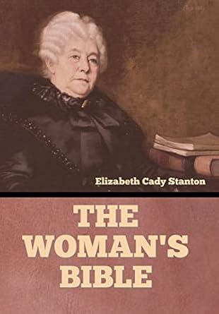 The Woman’s Bible