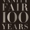 Vanity Fair 100 Years:From the Jazz Age to Our Age