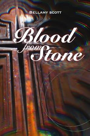 Blood from Stone