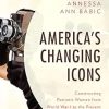 America's Changing Icons: Constructing Patriotic Women from World War I to the Present