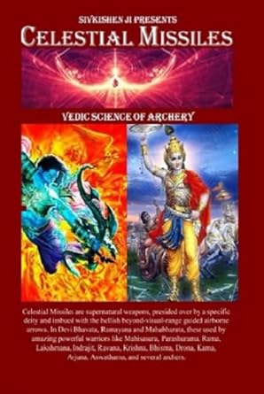 Celestial Missiles: Vedic Science of Archery