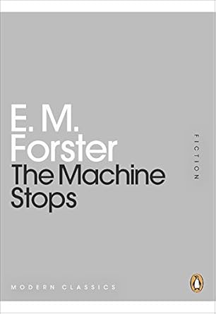 Machine Stops, The