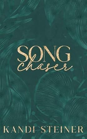 Song Chaser: A New Adult Romance