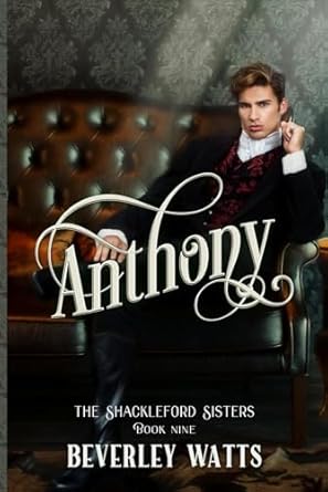 Anthony (The Shackleford Sisters Book 9)