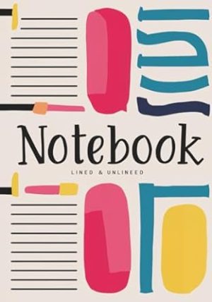 NOTEBOOK DUAL PAGE LINED AND PAGE UNLINED FOR WRITING AND DRAWING: 100 PAGES JOTTING DOWN AND EXPRESS YOURSELF