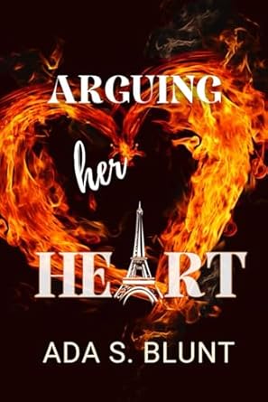 Arguing her Heart: Ada S. Blunt- a Humorous Celebrity Age Gap Romance Novel