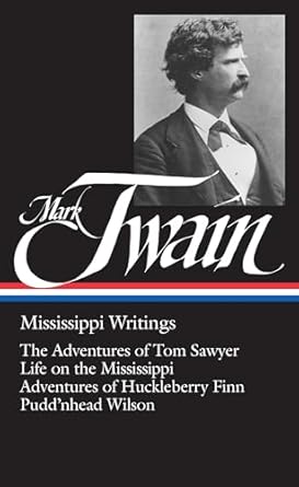 Mark Twain: Mississippi Writings (LOA #5): 1