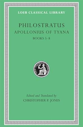 Apollonius of Tyana, Volume II: Life of Apollonius of Tyana, Books 5-8: 017