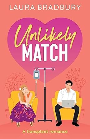 Unlikely Match: A Transplant Romance