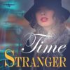Time Stranger: Time Travel Romance