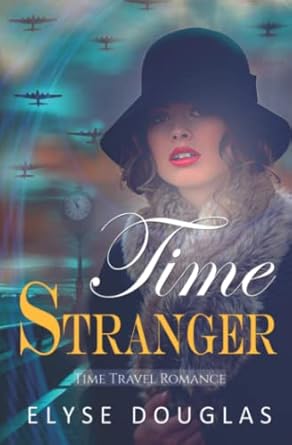 Time Stranger: Time Travel Romance