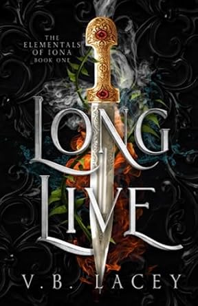 Long Live: An Elemental Magic Fantasy Romance: 1