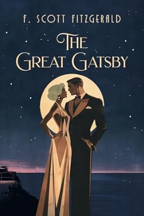 The Great Gatsby by F. Scott Fitzgerald: The Original American Novel - Paperback 1925 Edition