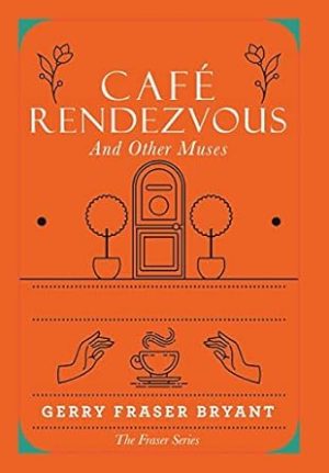 Café Rendezvous: And Other Muses