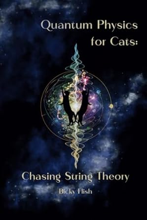 Quantum Physics for Cats: A Notebook: Funny Blank-Lined Notebook with To-Do List Pages - Perfect Gift for Co-Workers & Friends - 6x9 Hardcover