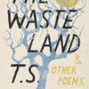 The Waste Land and Other Poems