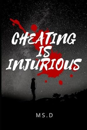 CHEATING IS INJURIOUS