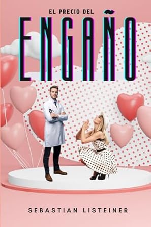 El precio del engaño