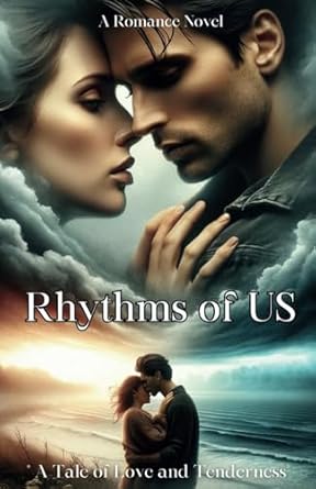 Rhythms of Us: A Tale of Love and Tenderness
