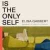 Any Person Is the Only Self: Essays