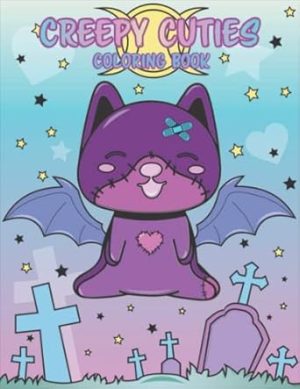 Creepy Cuties Coloring Book: Pastel Goth Coloring Book For All Ages With Original Kawaii Coloring Pages And Spooky Gothic Scenes