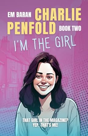 Charlie Penfold: I'm The Girl: 2