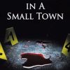 Dark Days in A Small Town