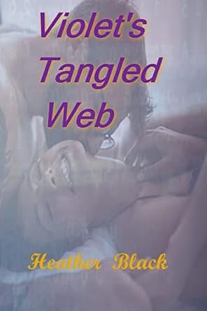 Violet’s Tangled Web