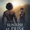 Sunrise at Dusk: A Story of Love and Slavery