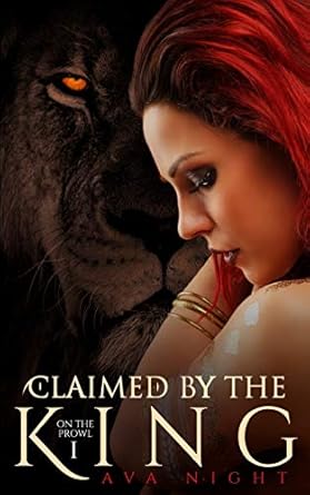 Claimed by the King: A Reverse Harem Paranormal Shifter Romance
