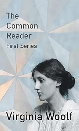 The Common Reader - First Series