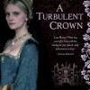 A Turbulent Crown: (A Timeless Falcon Dual Timeline Series - Volume Three): 3