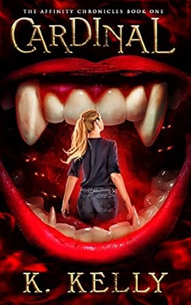 Cardinal: The Affinity Chronicles Book One: 1