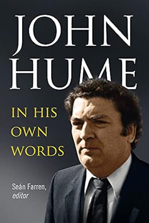 John Hume: In His Own Words