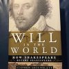 Will in the World – How Shakespeare Became Shakespeare