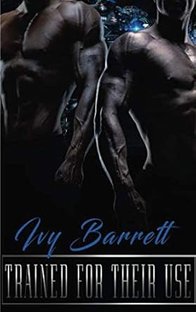 Trained for Their Use