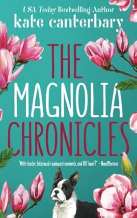 The Magnolia Chronicles: Adventures in Modern Dating