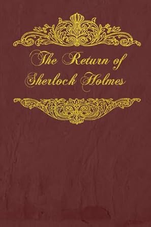 The Return of Sherlock Holmes: With original illustrations - annotated