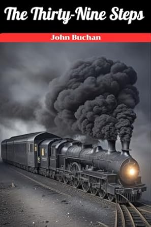 The Thirty-Nine Steps: With original illustrations