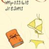 My List of Impossible Dreams: A story of love and friendship