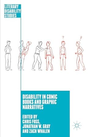Disability in Comic Books and Graphic Narratives