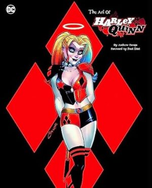 The Art of Harley Quinn: The Complete Comics History