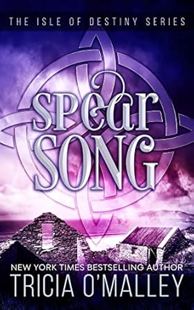 Spear Song: The Isle of Destiny Series: 3