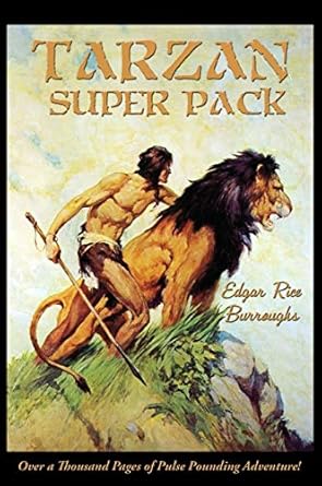 Tarzan Super Pack: Tarzan of the Apes, The Return Of Tarzan, The Beasts of Tarzan, The Son of Tarzan, Tarzan and the Jewels of Opar, Jungle Tales of ... the Golden Lion, Tarzan and the Ant-Men (40)