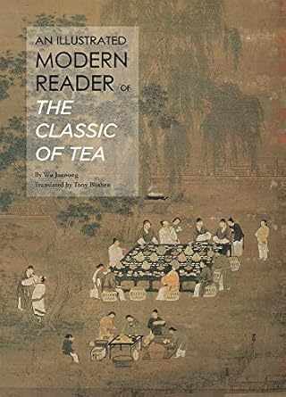 An Illustrated Modern Reader of 'The Classic of Tea'