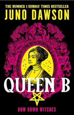 Queen B: The next enchanting instalment of the sensational #1 SUNDAY TIMES bestselling HER MAJESTY’S ROYAL COVEN fantasy series