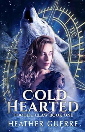Cold Hearted: An Alaskan Werewolf Romance