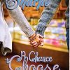 A Chance to Choose: A Second Chances Novel (3)